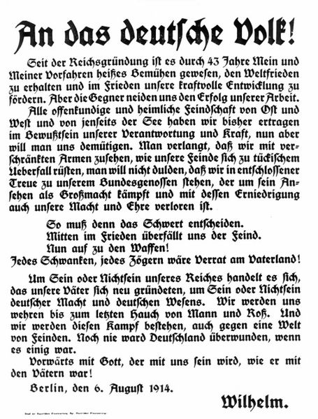 Kaiser Wilhelm II calls to arms: "An das deutsche Volk" (to the German People), poster 6. August 1914.